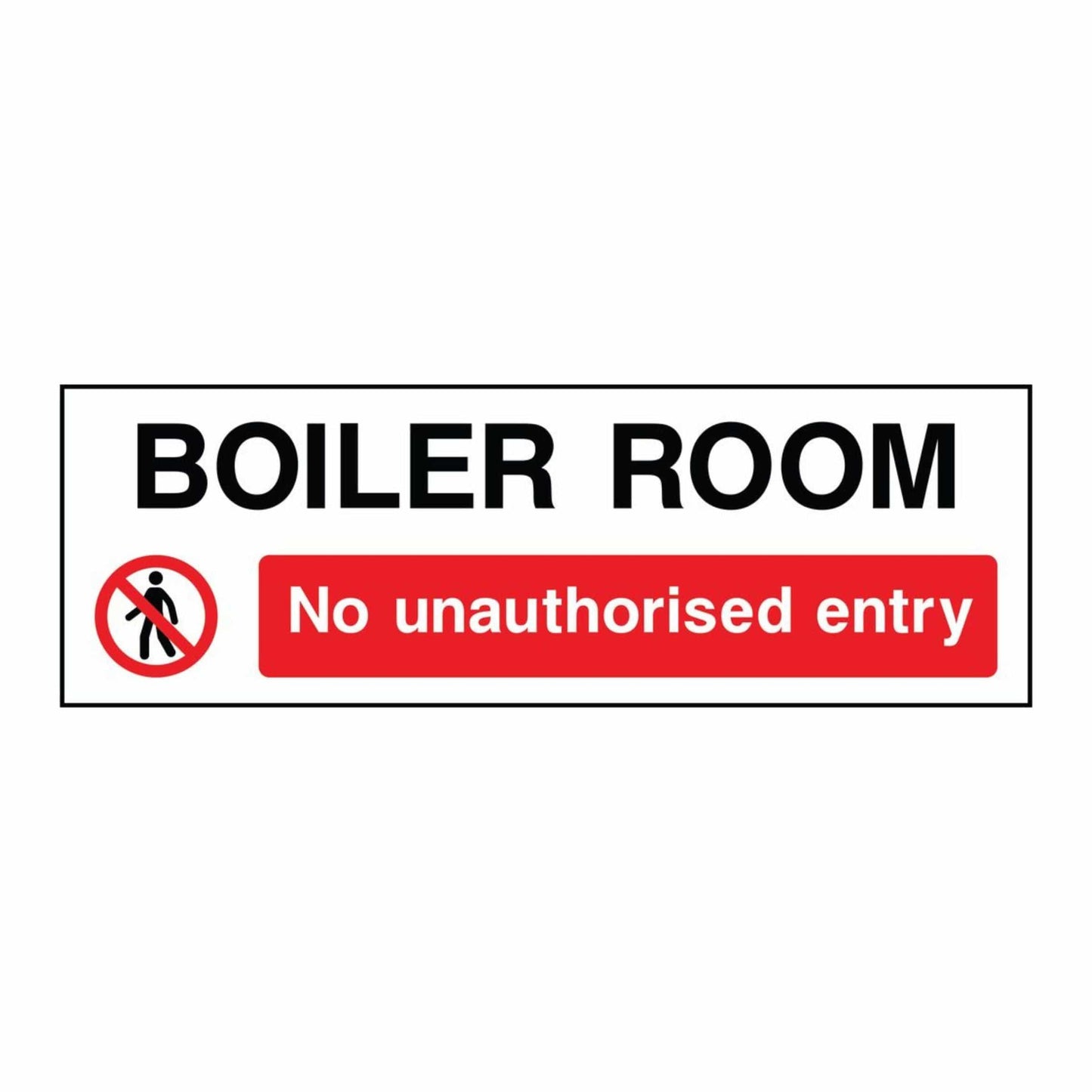 Boiler Room No Unauthorised Access