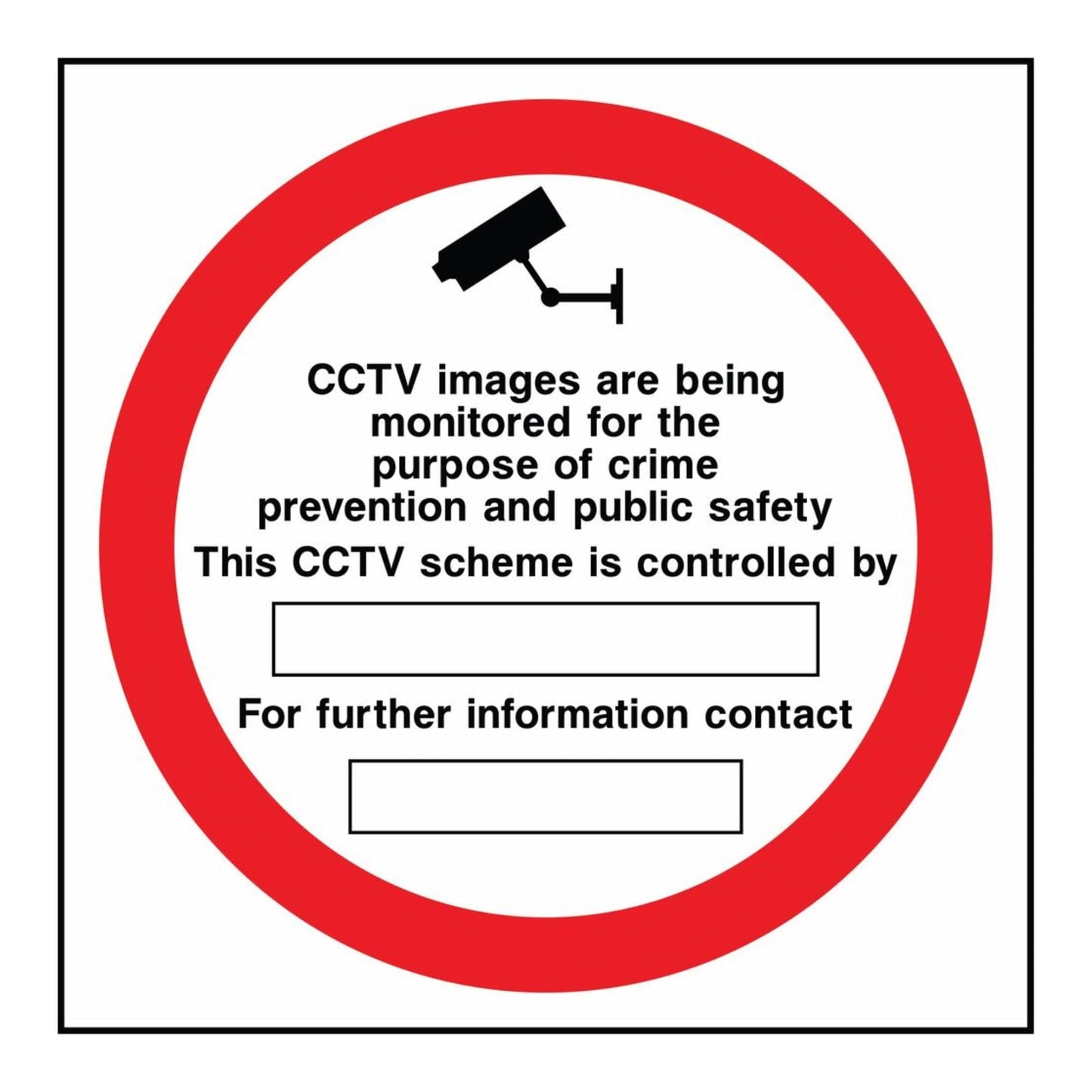 CCTV Images Are Being Monitored Sign