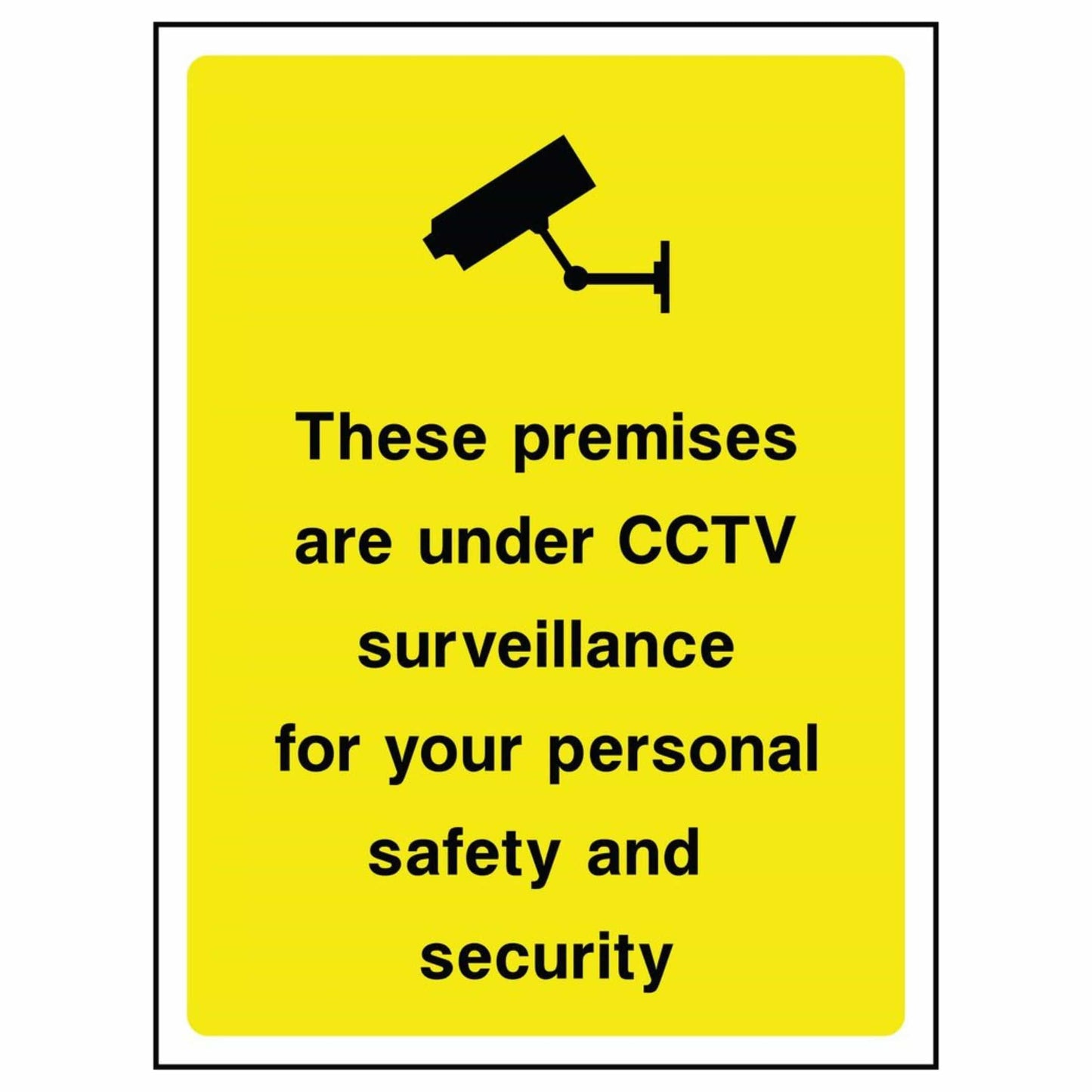 CCTV Surveillance For Your Safety Sign