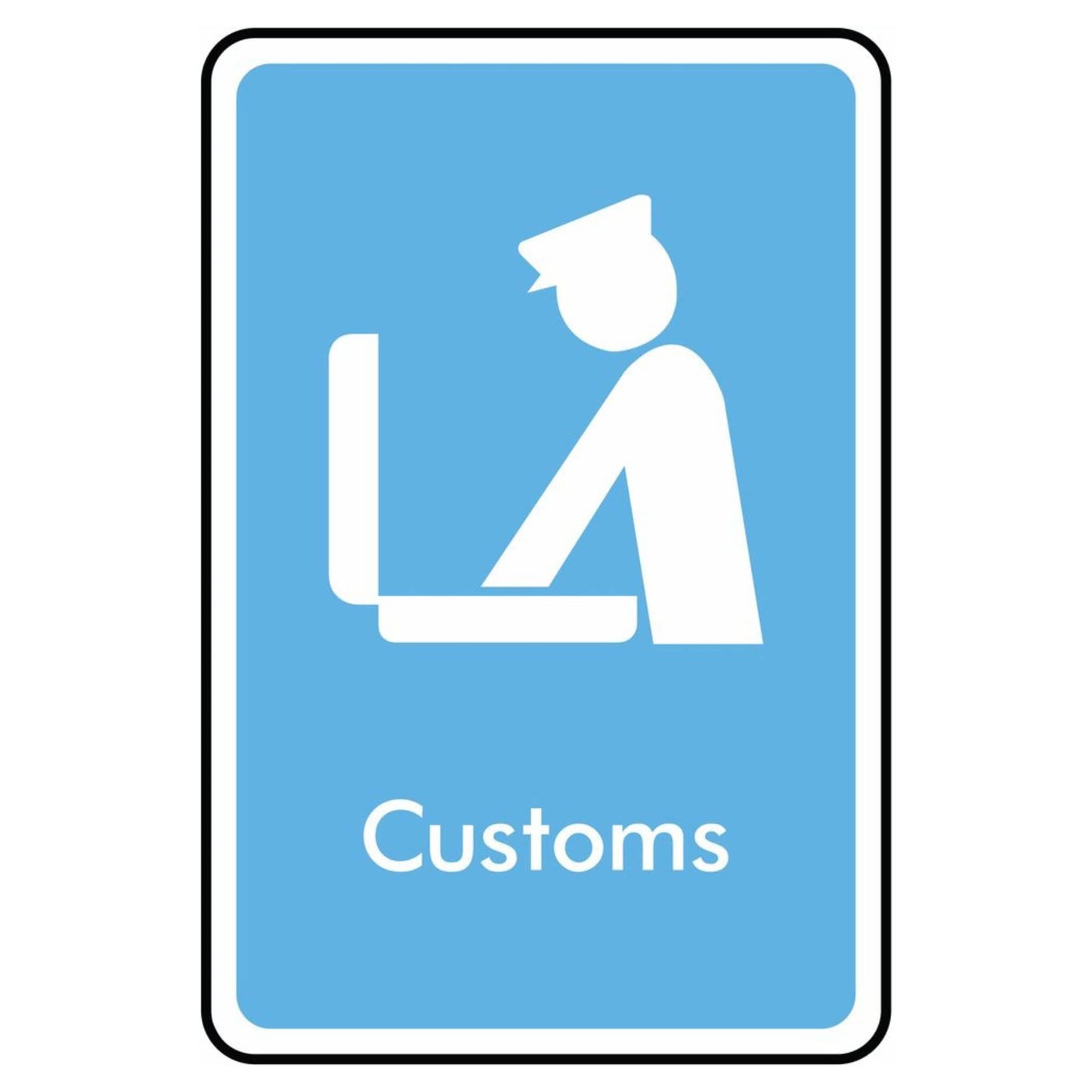 Customs Security Information Sign