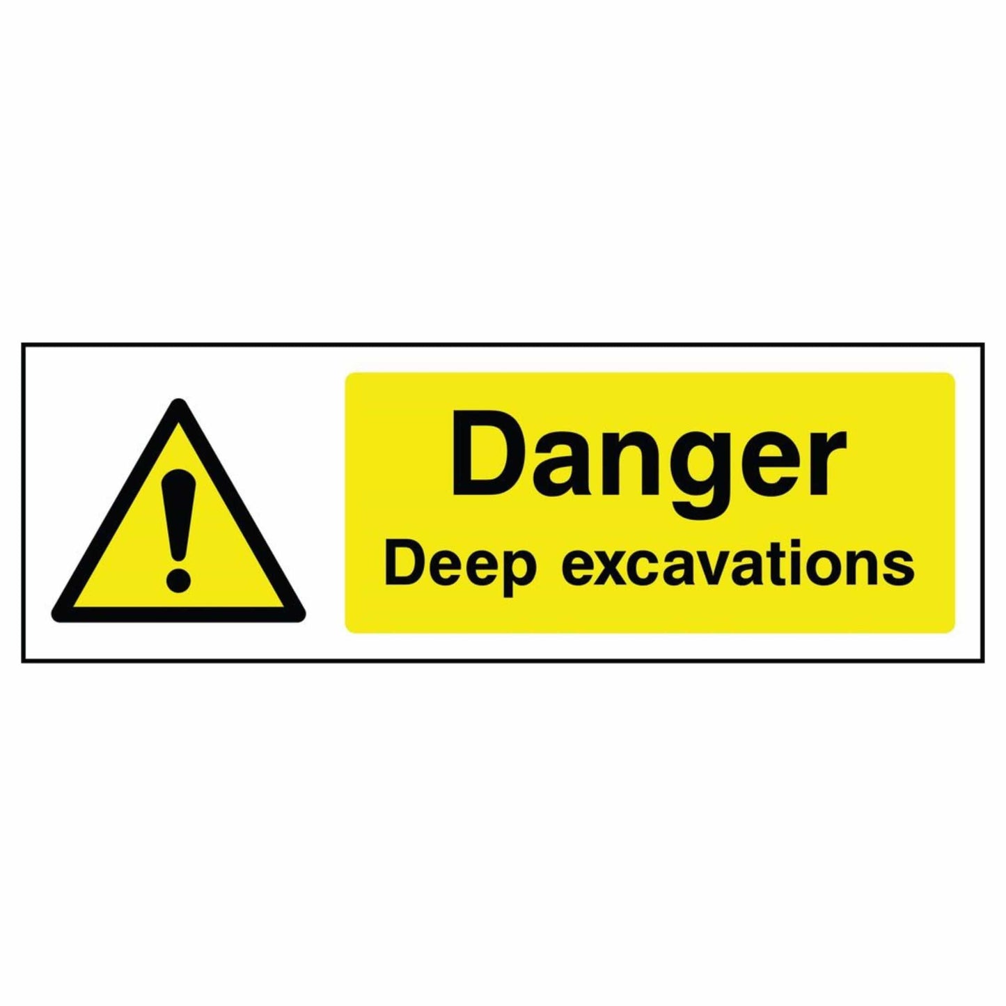 Danger Deep Excavations Sign