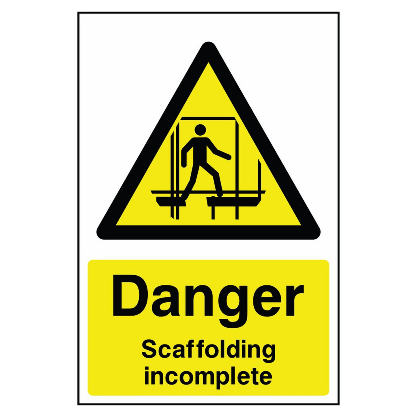 Danger Scaffolding Incomplete Sign