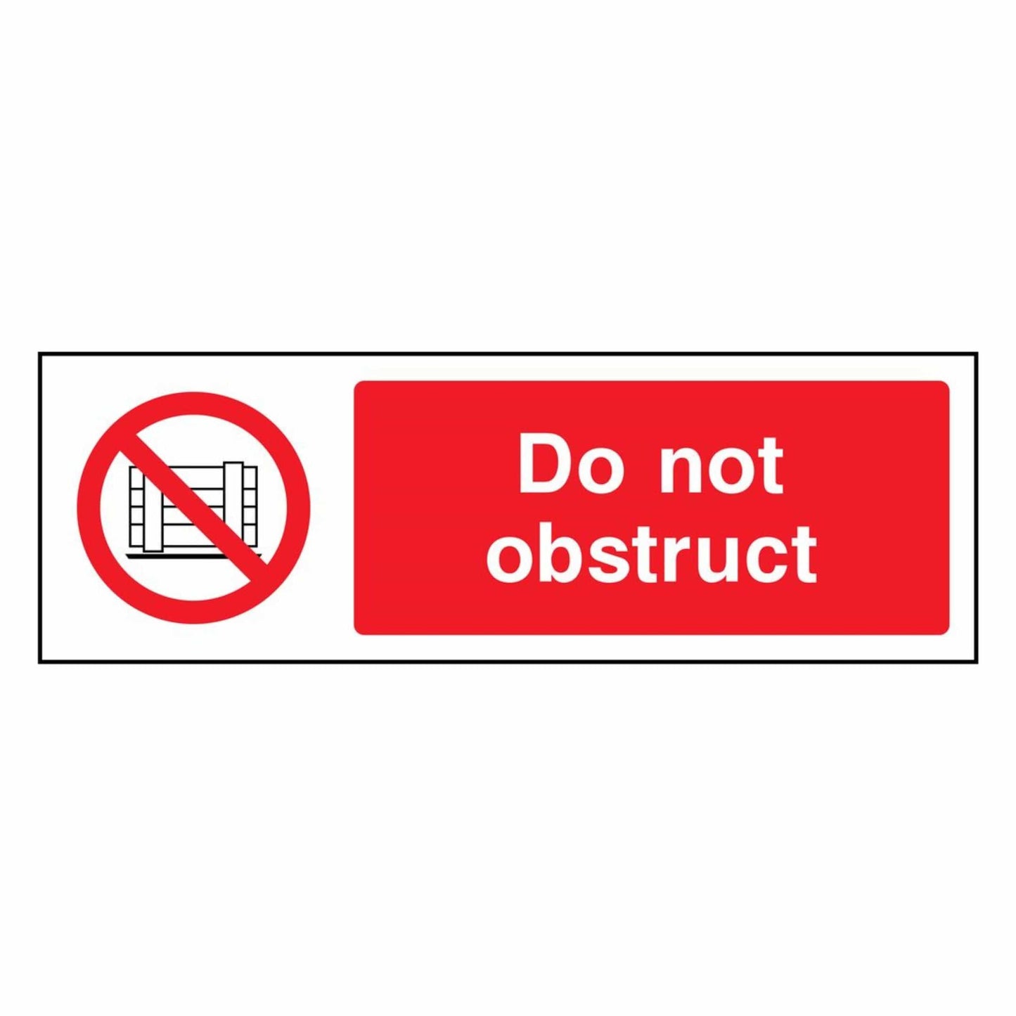 Do Not Obstruct Prohibition Sign