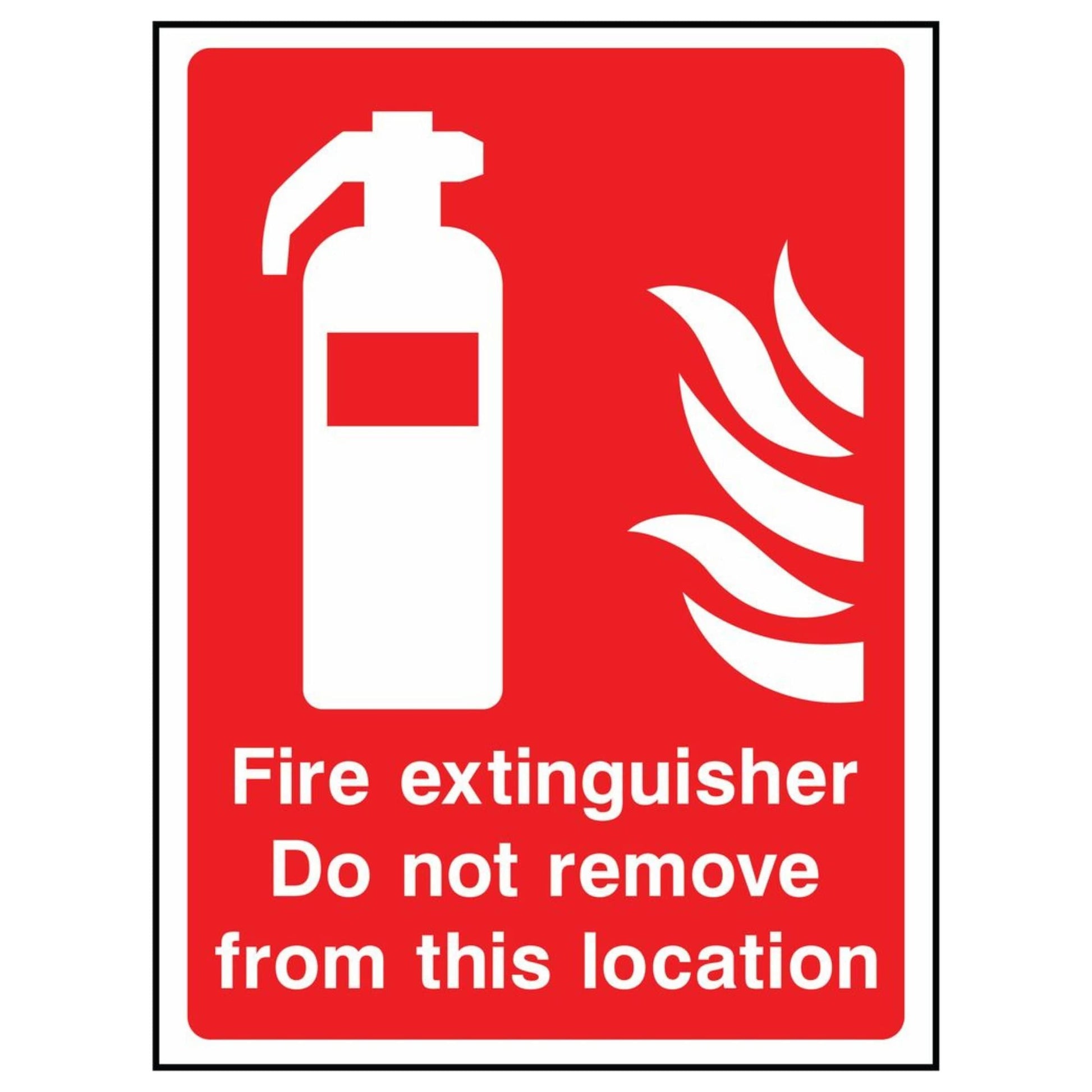 Do Not Remove Fire Extinguisher Sign