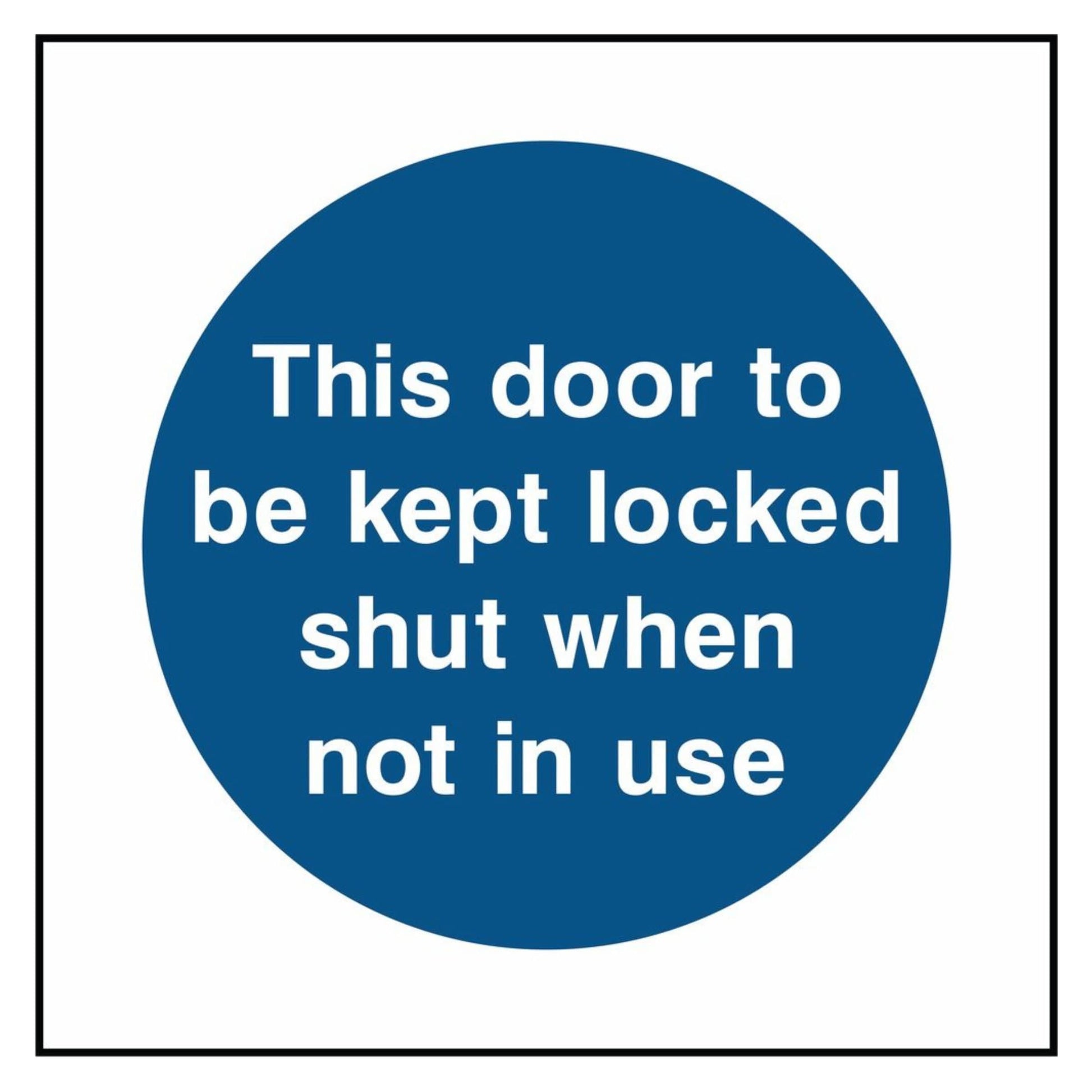 Door to be kept shut when not in use Sign