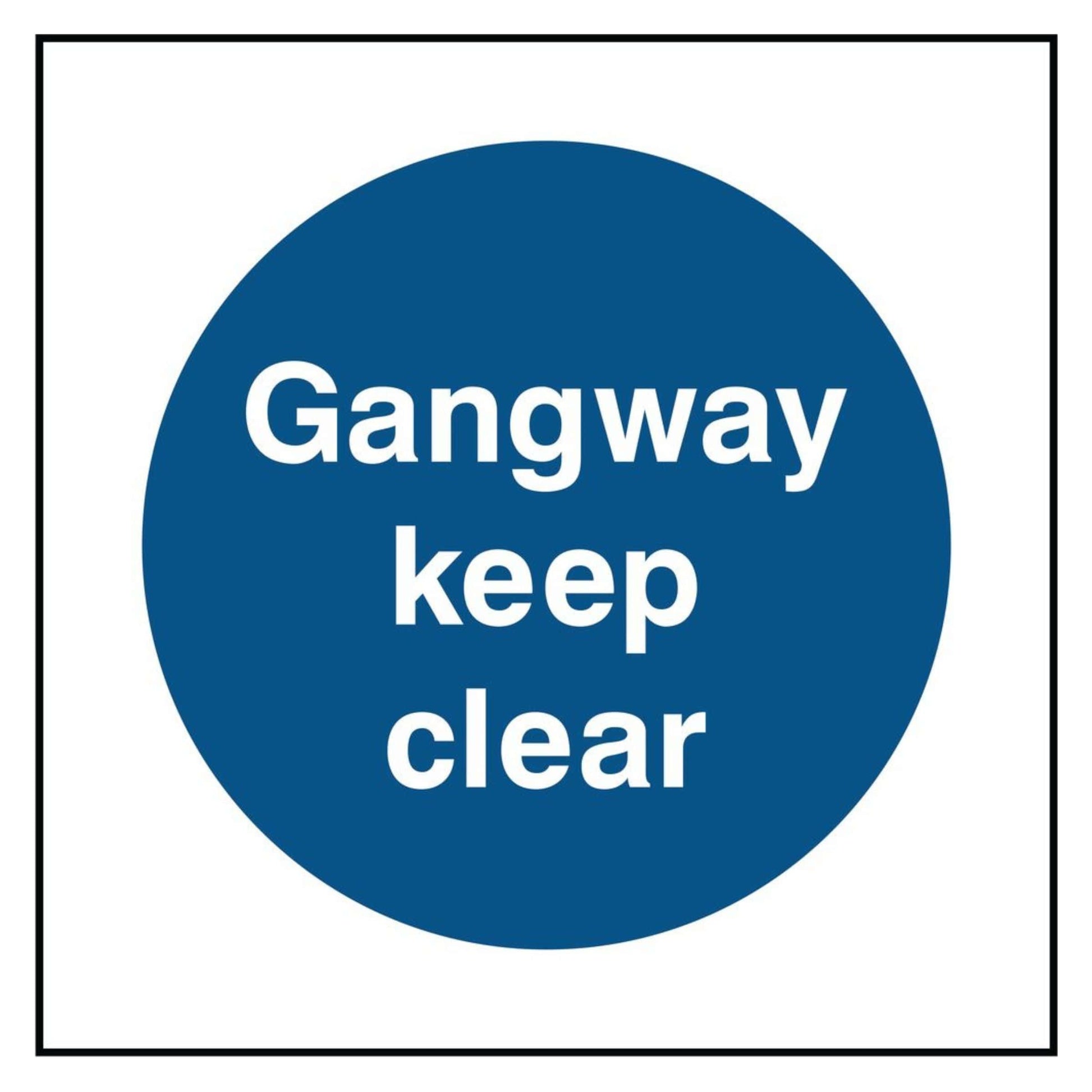 Gangway Keep Clear Sign