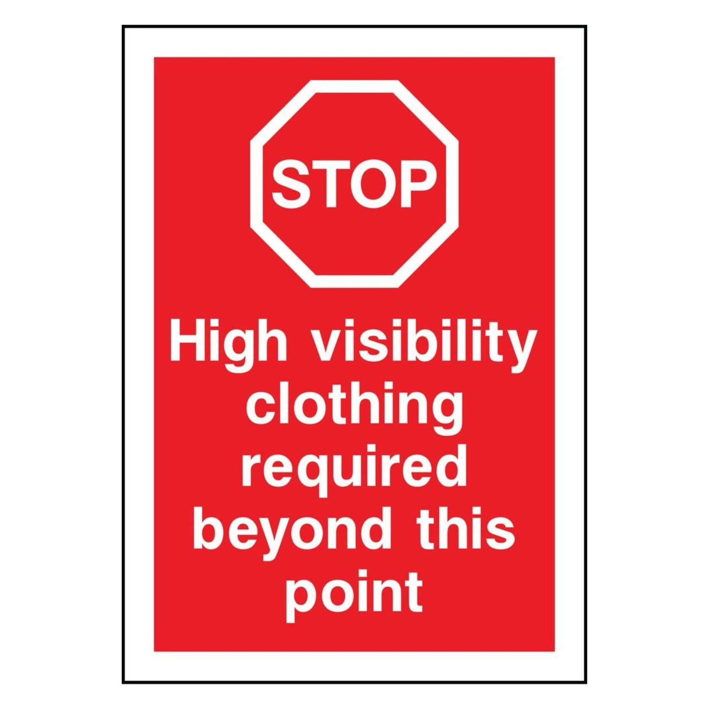 High Visibility Clothing Required Sign