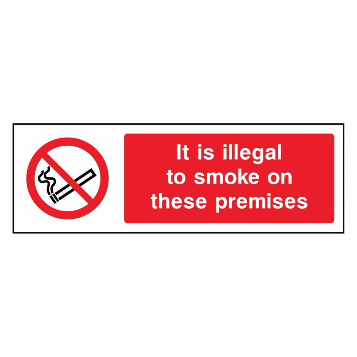 It is Illegal to Smoke On These Premises Sign