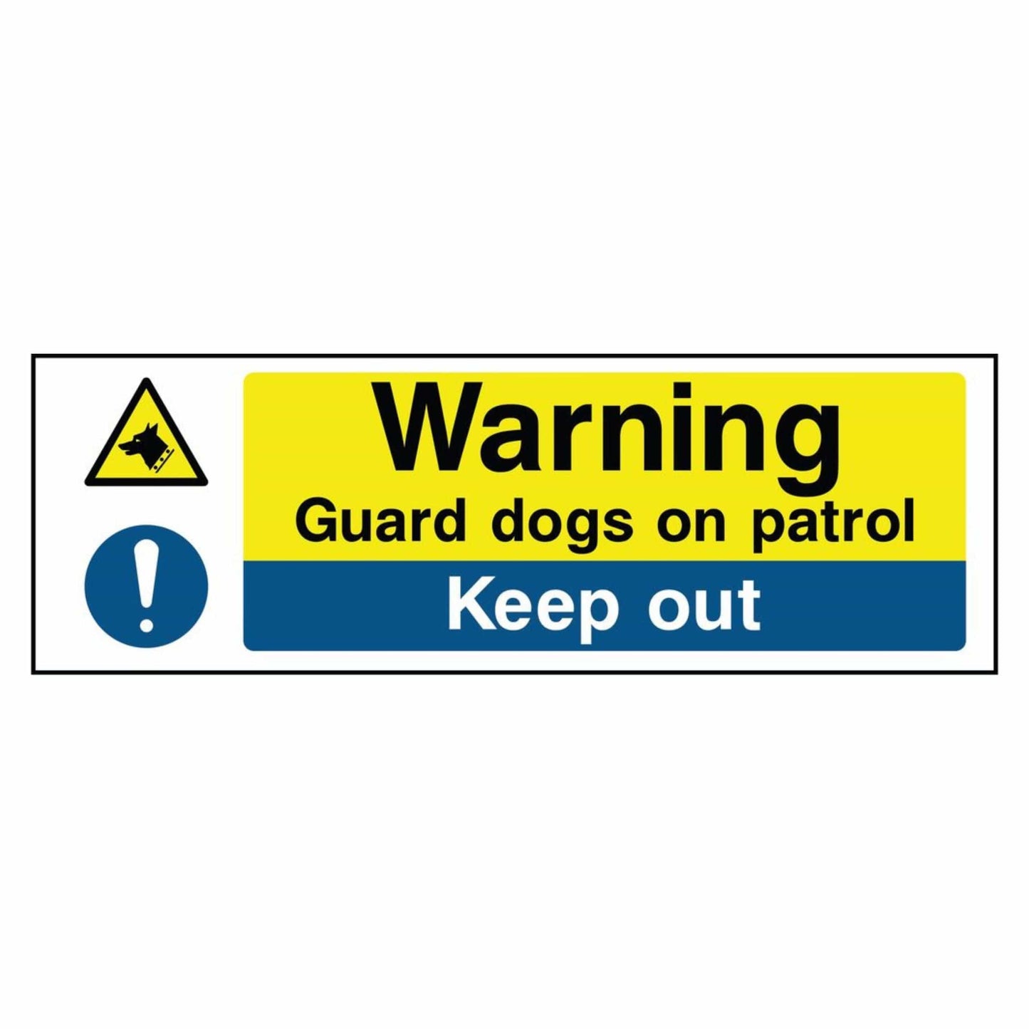 Keep Out - Guard Dogs Patrolling Sign