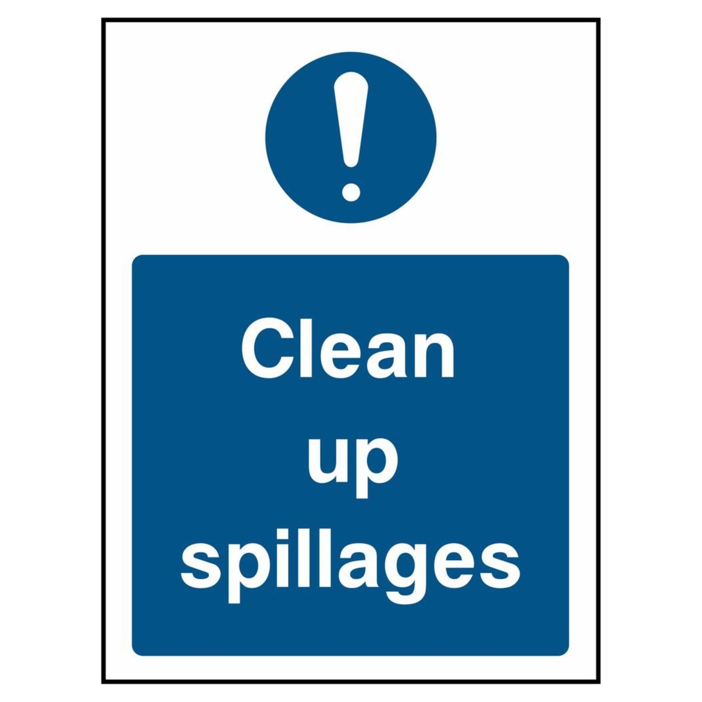 Mandatory Clean Up Spillages Portrait Sign