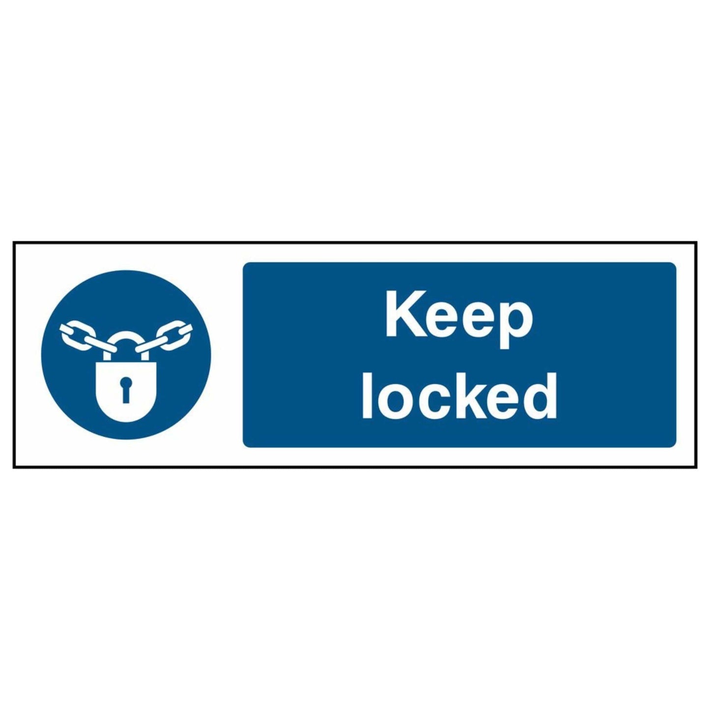 Mandatory General Keep Locked Sign