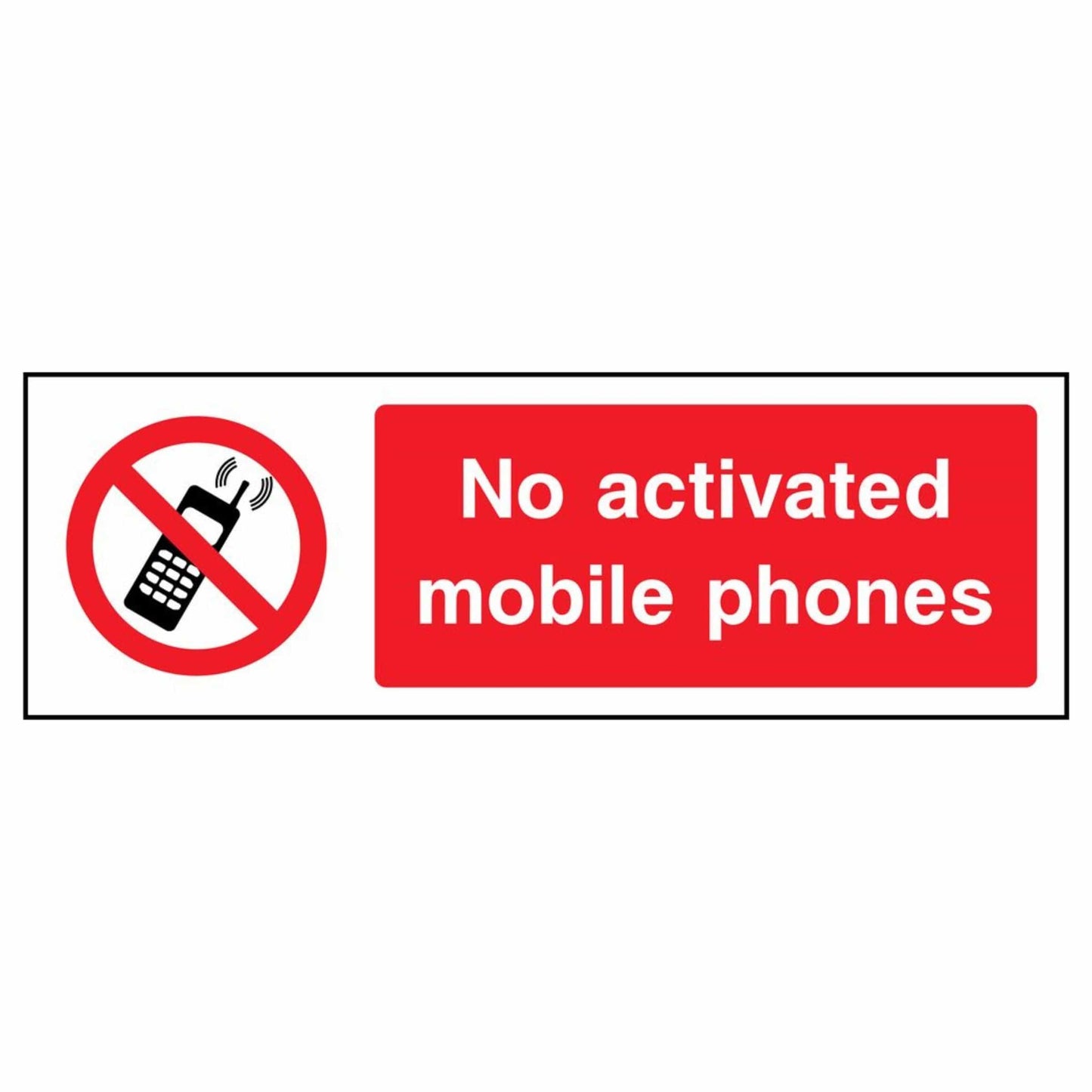 No Activated Mobile Phones Sign
