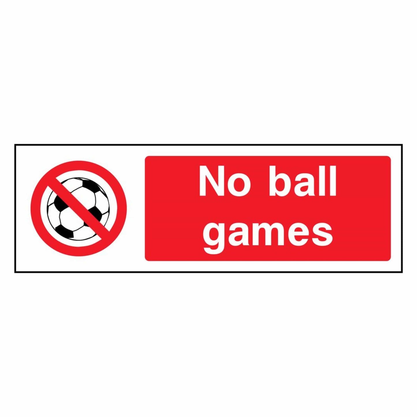 No Ball Games Prohibition Sign