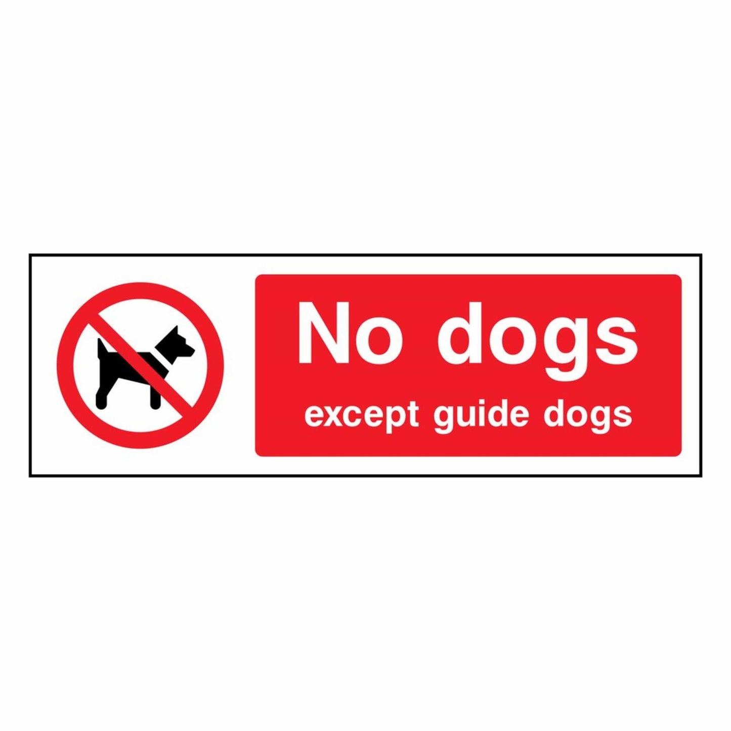 No Dogs Except Guide Dogs Sign
