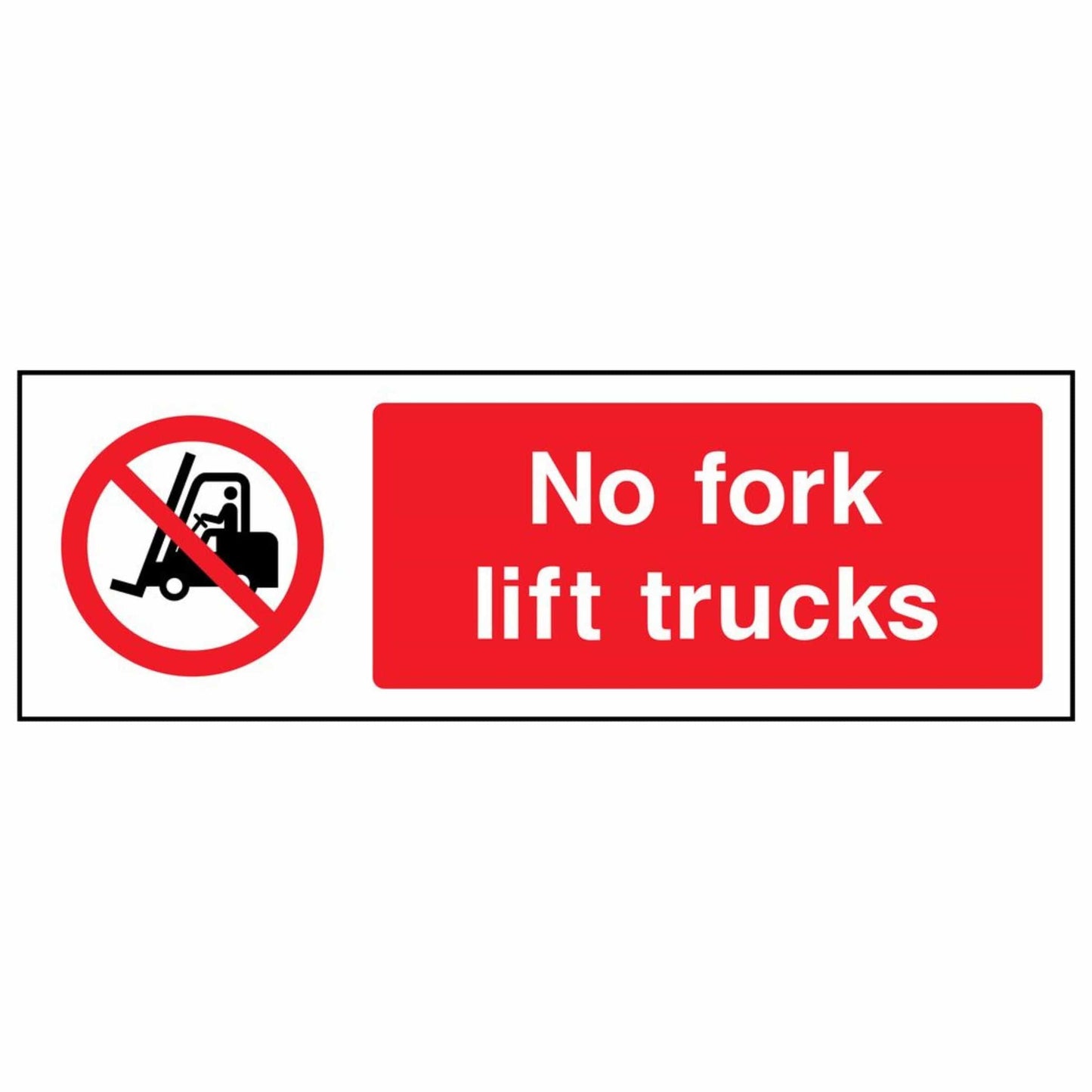 No Forklift Trucks Sign