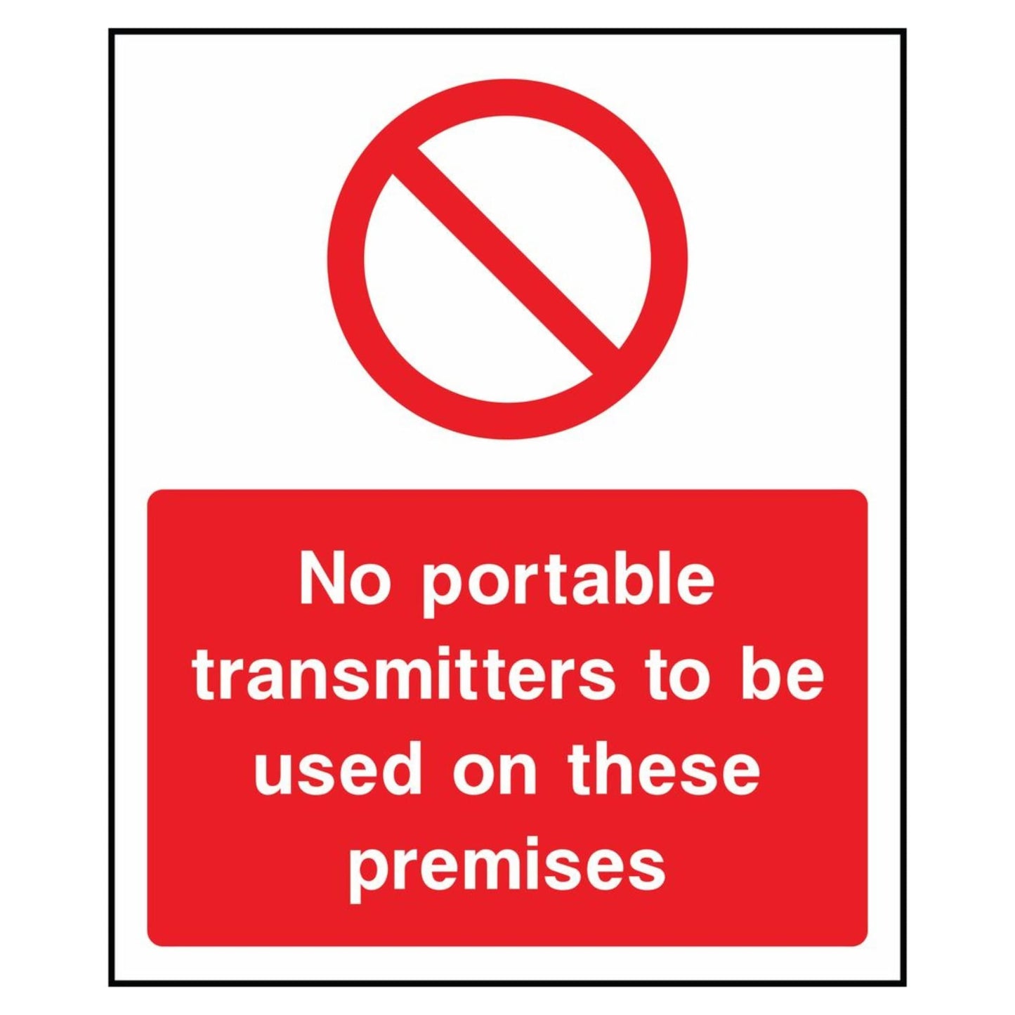 No Portable Transmitters to Be Used Sign