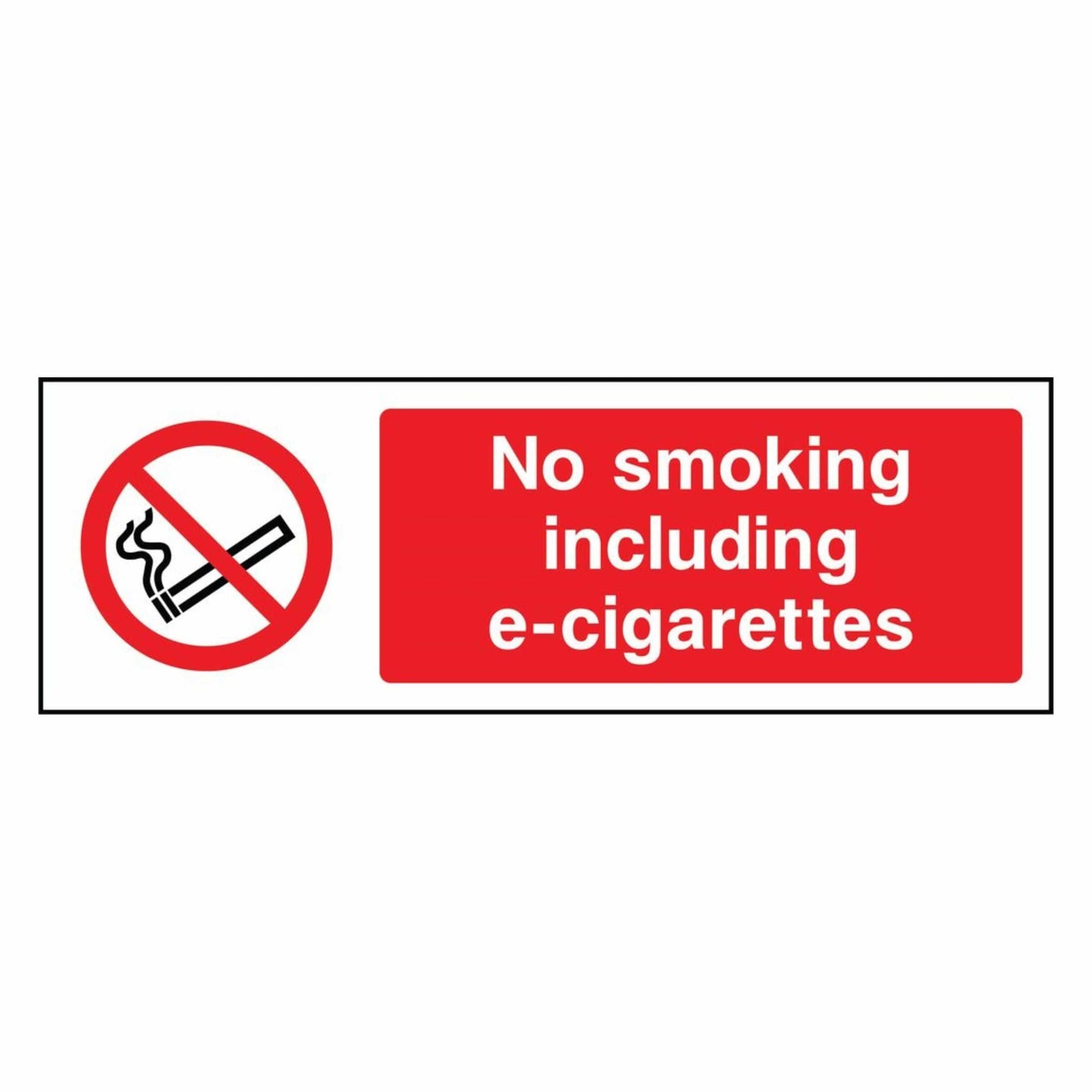 No Smoking Including E-Cigarettes Sign