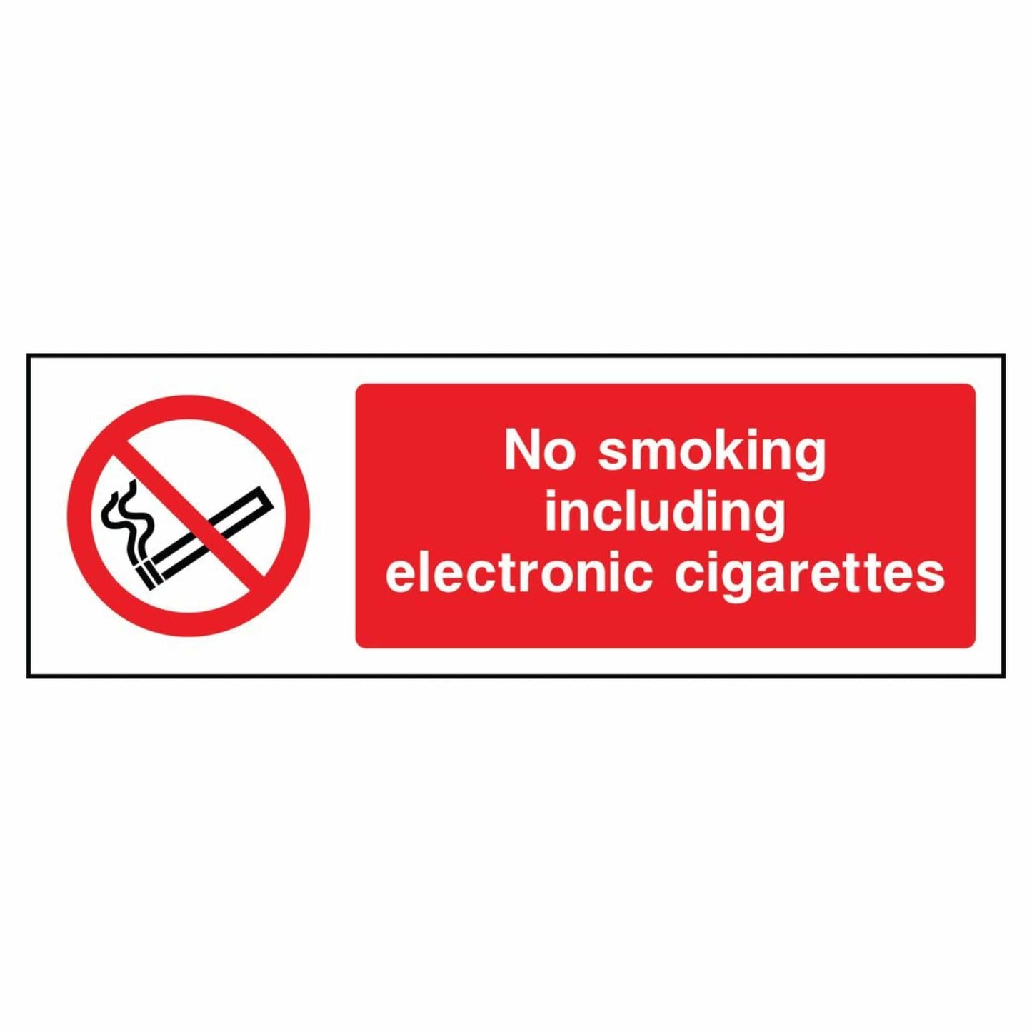 No Smoking Including Electronic Cigarettes Sign
