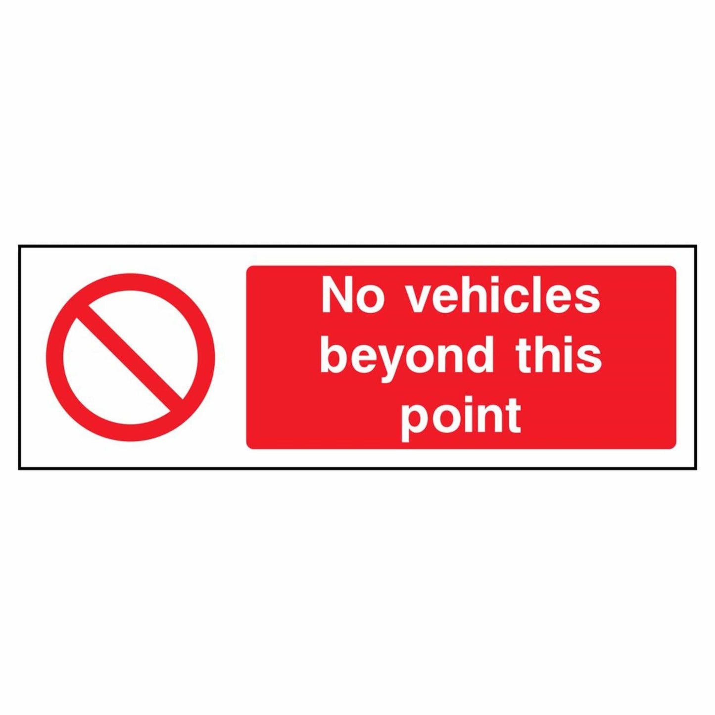 No Vehicles Access Beyond This Point Sign