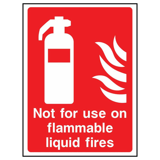 Not For Use on Flammable Liquid Fires