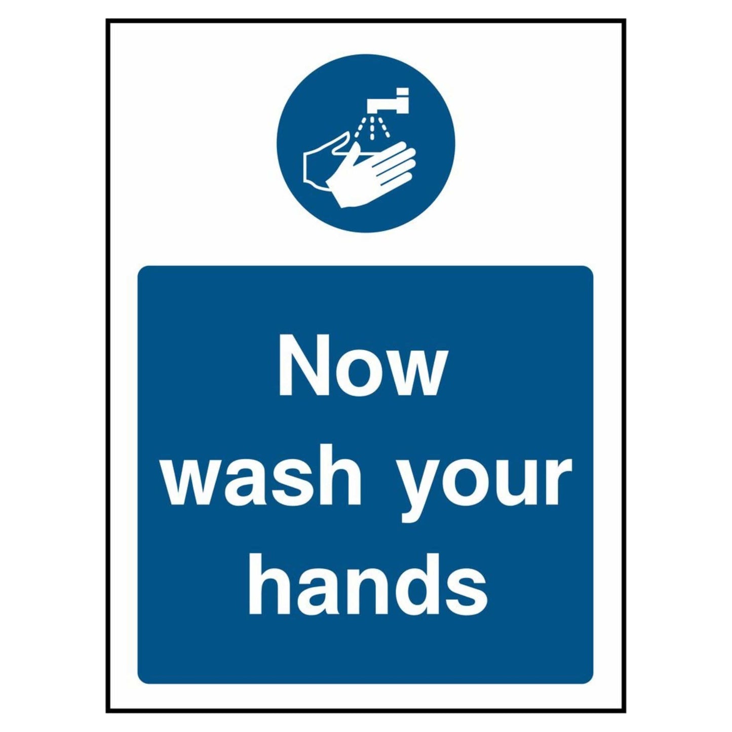 Now Wash Your Hands Portrait Sign