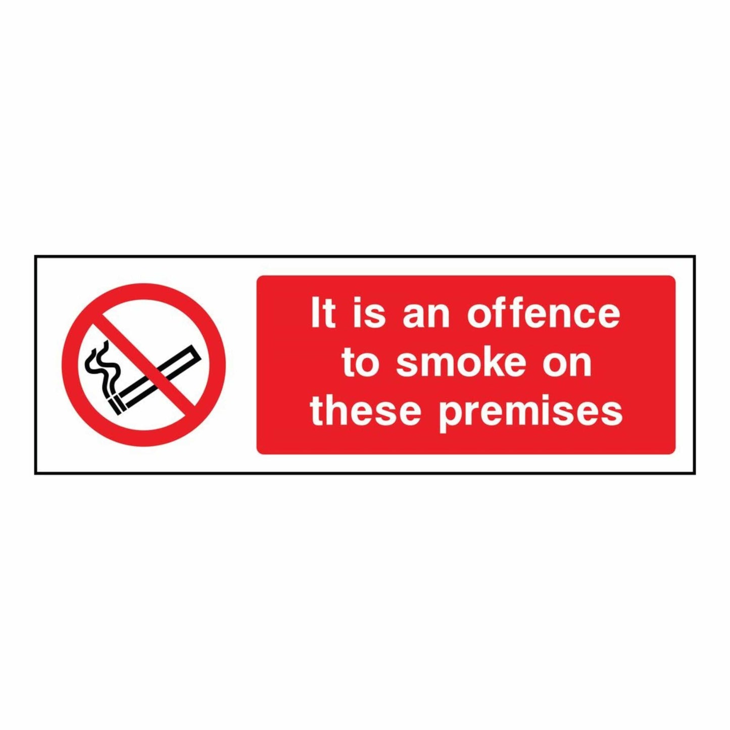 Offence To Smoke On These Premises Sign