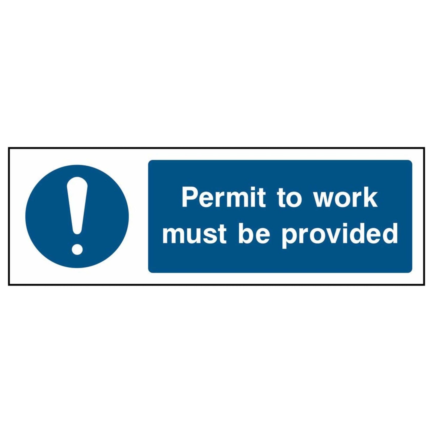 Permit to Work Must Be Provided Sign
