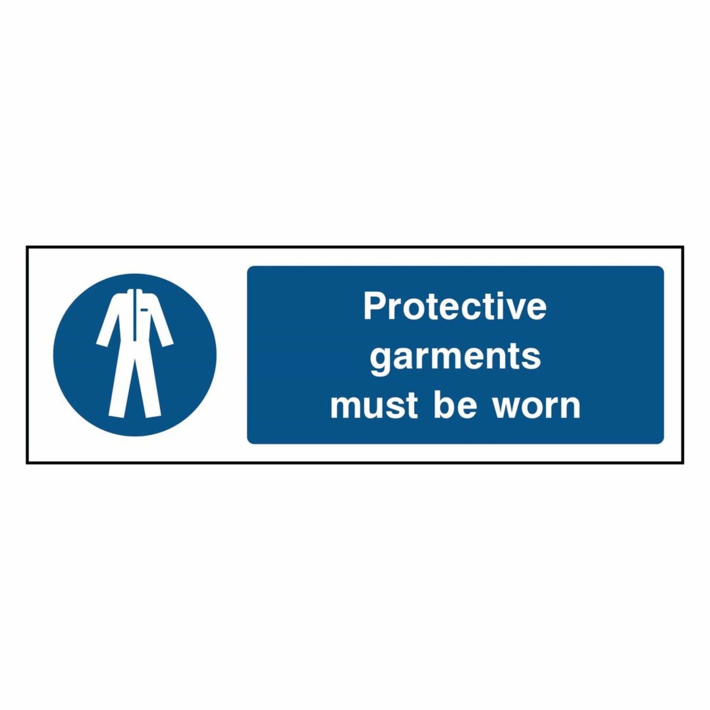 Protectice Garments Must Be Worn Sign