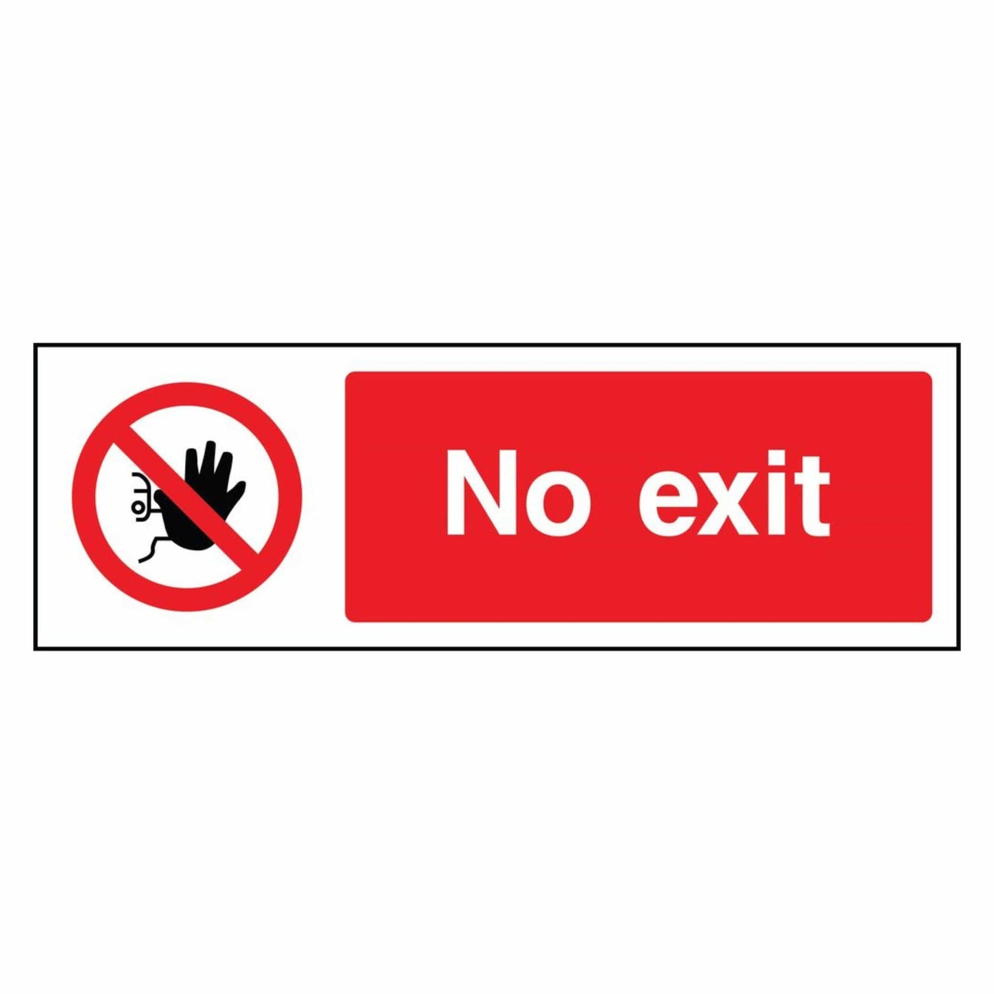 Red No Exit Prohibition Signs