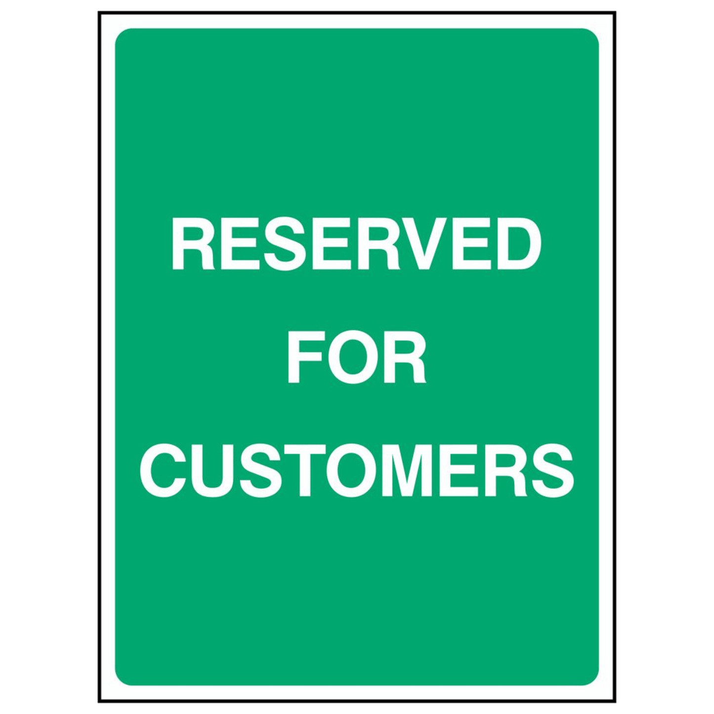Reserved For Customers Parking Sign