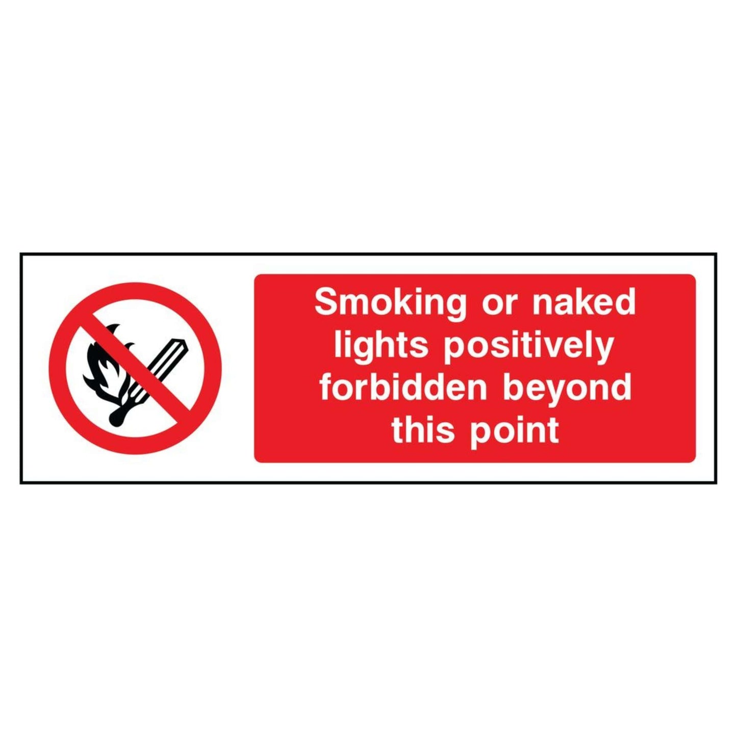 Smoking or Naked Lights Forbidden Beyond This Point Sign
