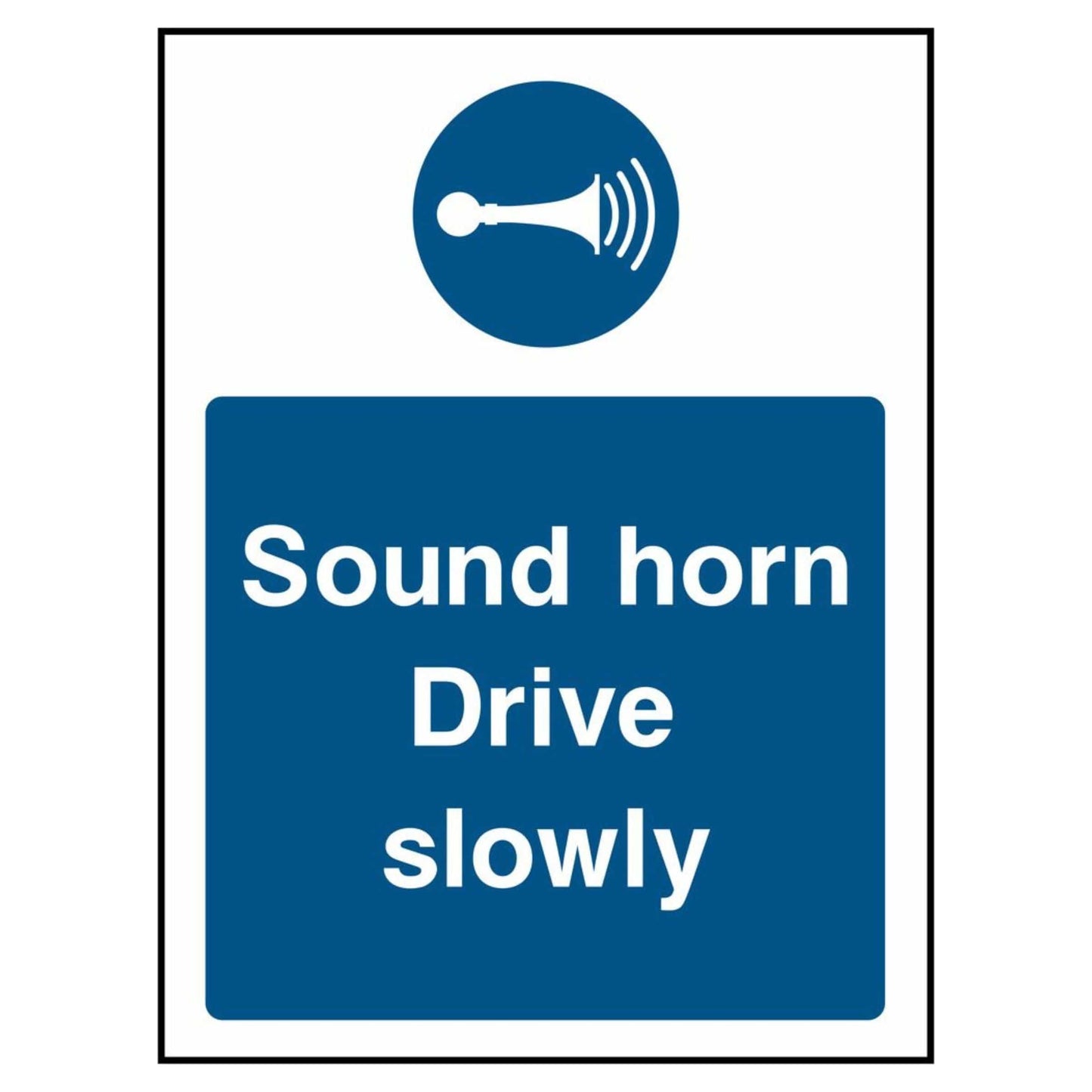 Sound Horn Drive Slowly Portrait Sign
