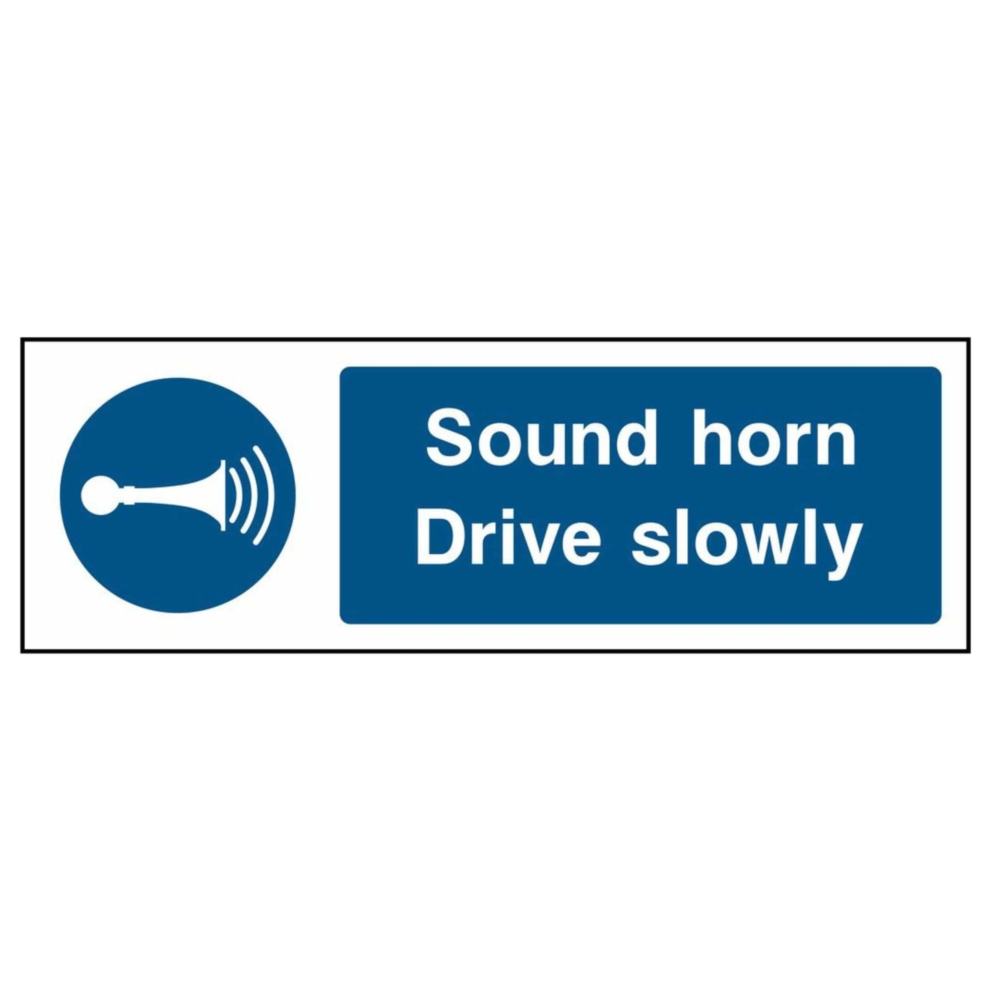 Sound Horn Drive Slowly Sign