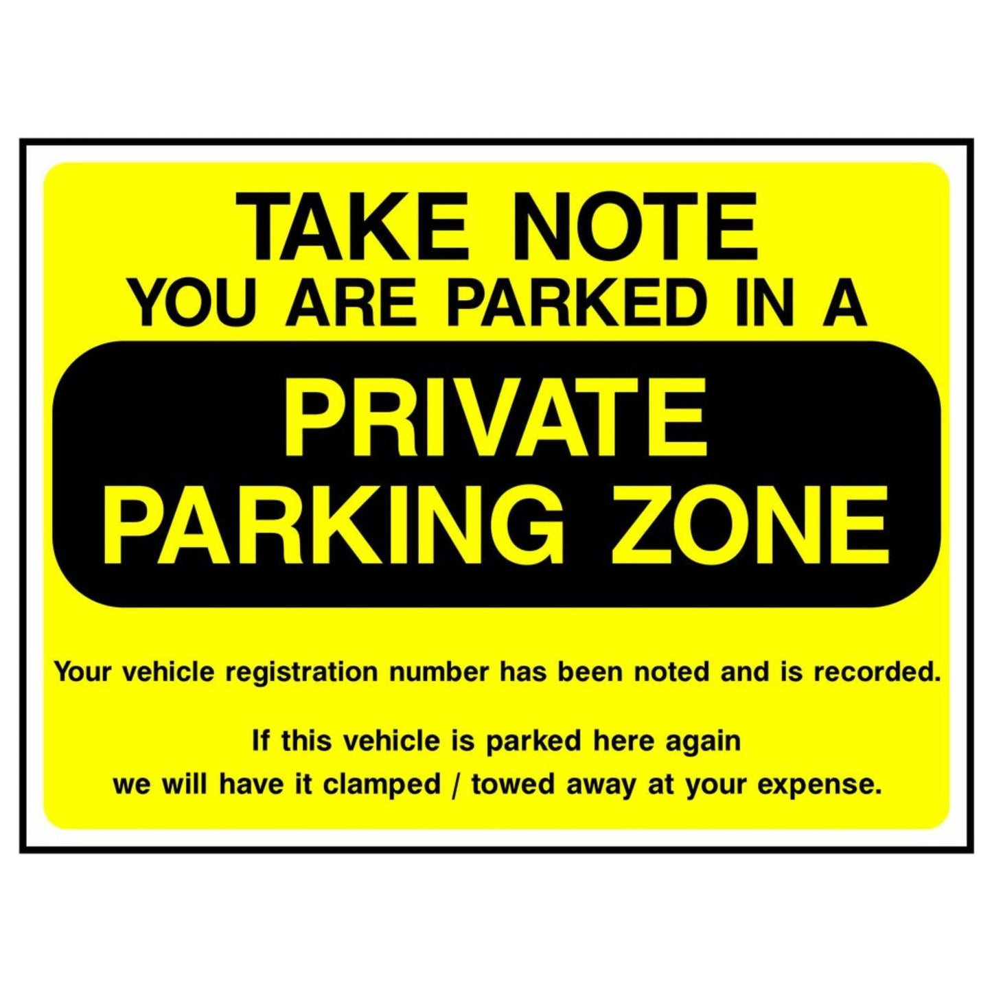 Take Note - Private Parking Sign
