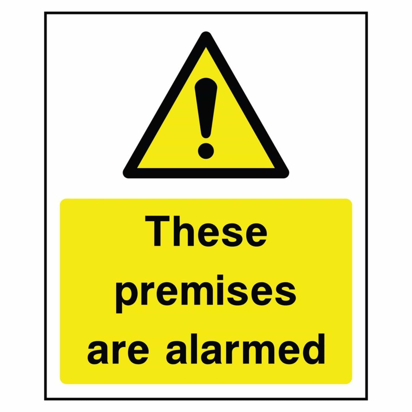 These Premises Are Alarmed Sign