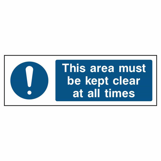 This Area Must be Kept Clear at all Times Sign