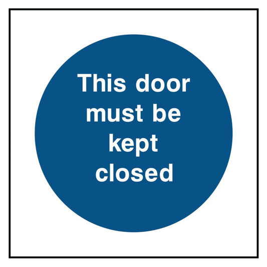 This Door Must Be Kept Closed Sign