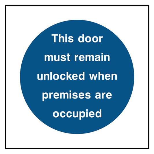 This Door Must Remain Unlocked When Occupied Sign