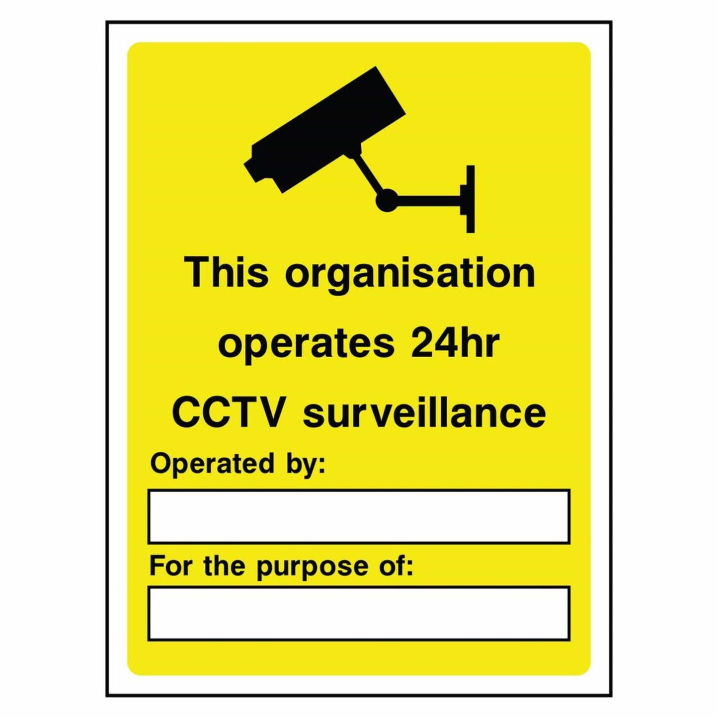 This Organisation Operates 24hr CCTV Surveillance Sign