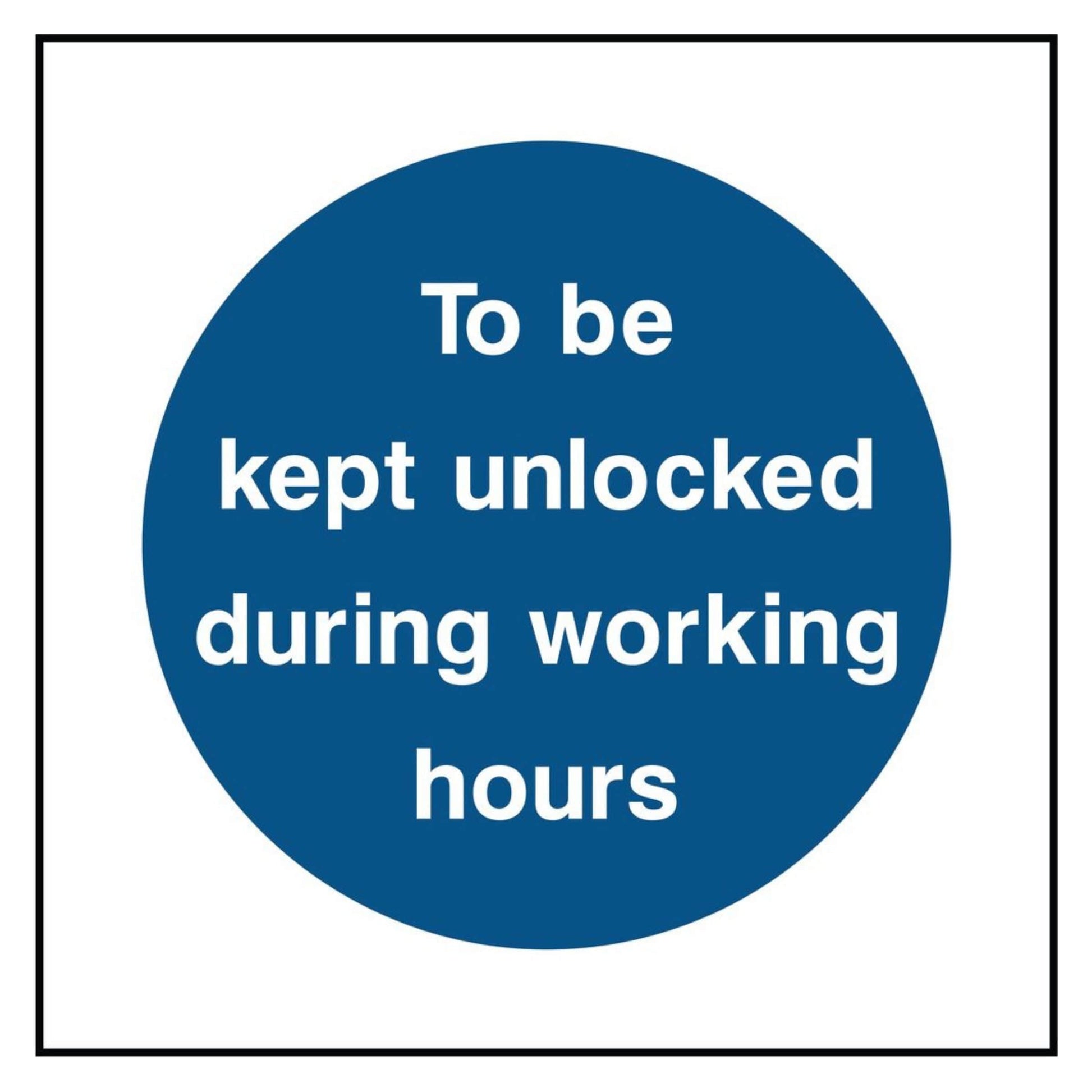 To Be Kept Unlocked Sign