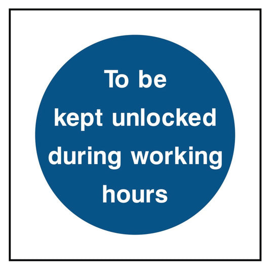 To Be Kept Unlocked Sign