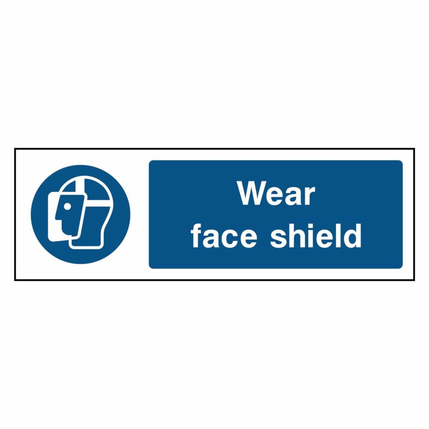 Wear Face Shield Sign