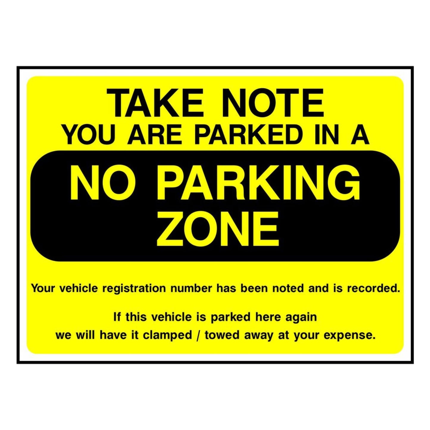 You Are Parked In a No Parking Zone Sign