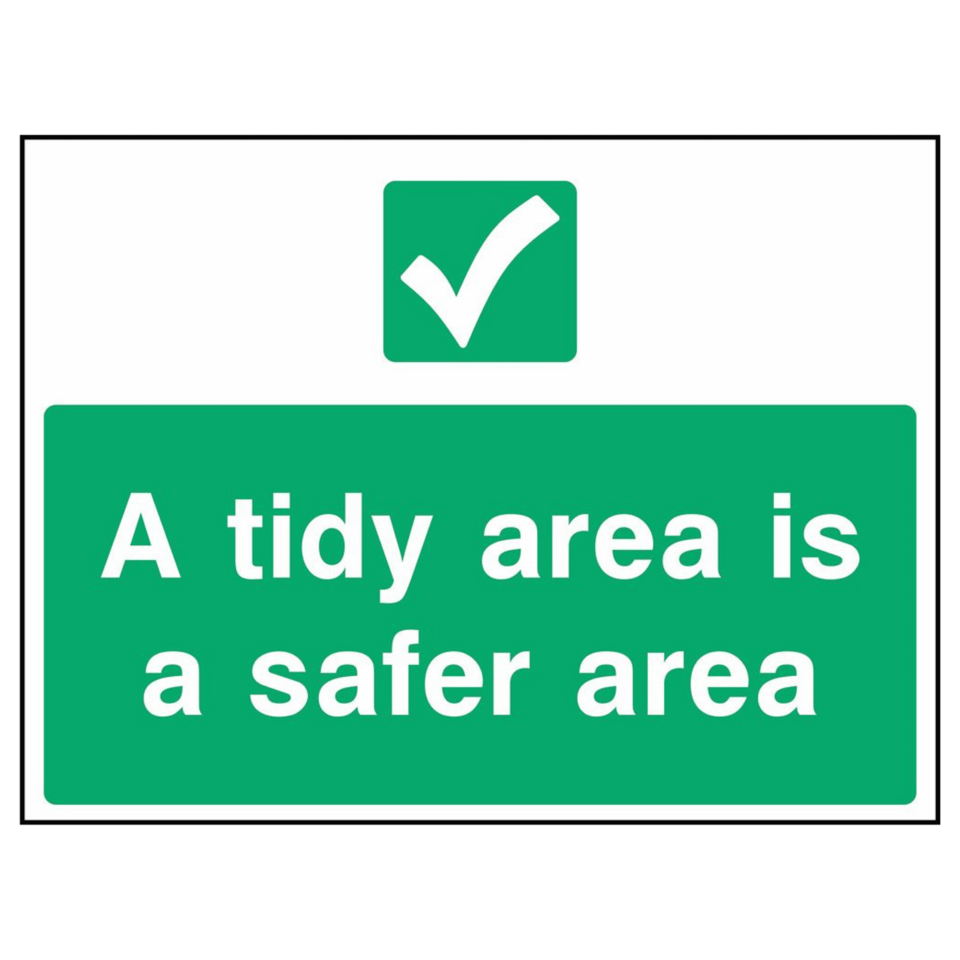 A Tidy Area Is a Safe Area Sign