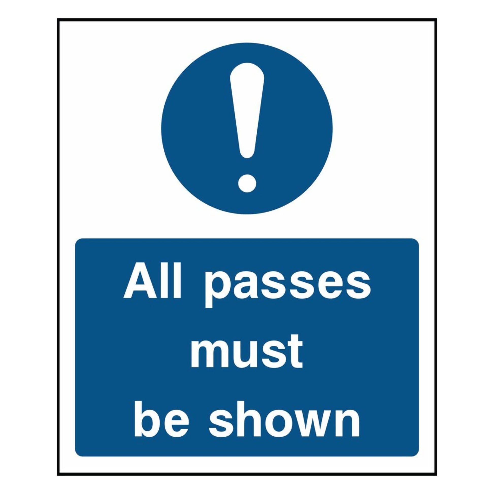 All Passes Must Be Shown Sign