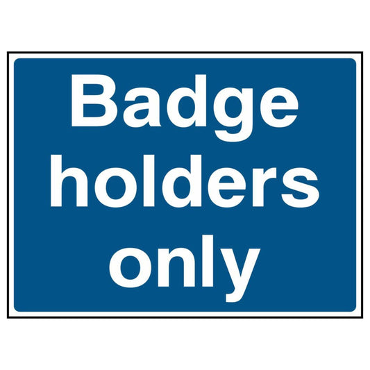 Blue Badge Holders Only Sign