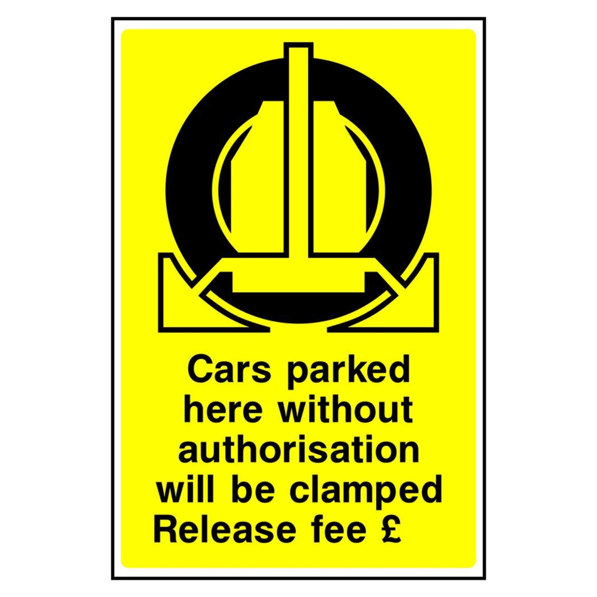 Cars Parked Here Will Be Clamped Sign