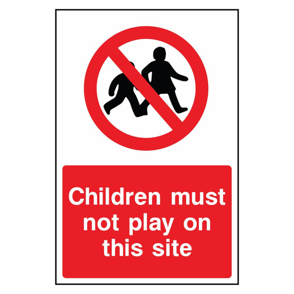 Children Must Not Play on This Site Sign - The Safety Sign Depot