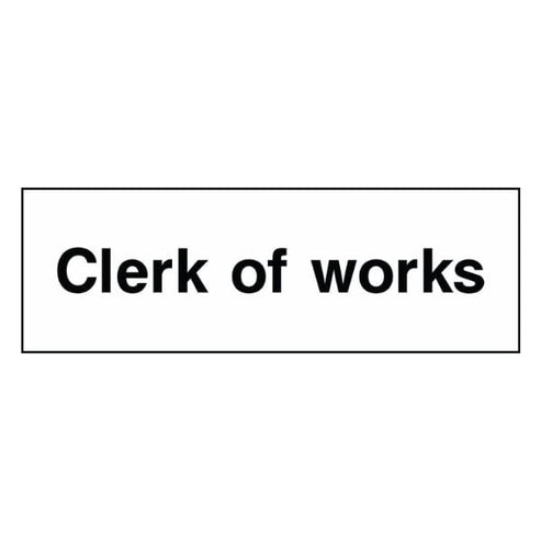Clerk of Works Sign - The Safety Sign Depot