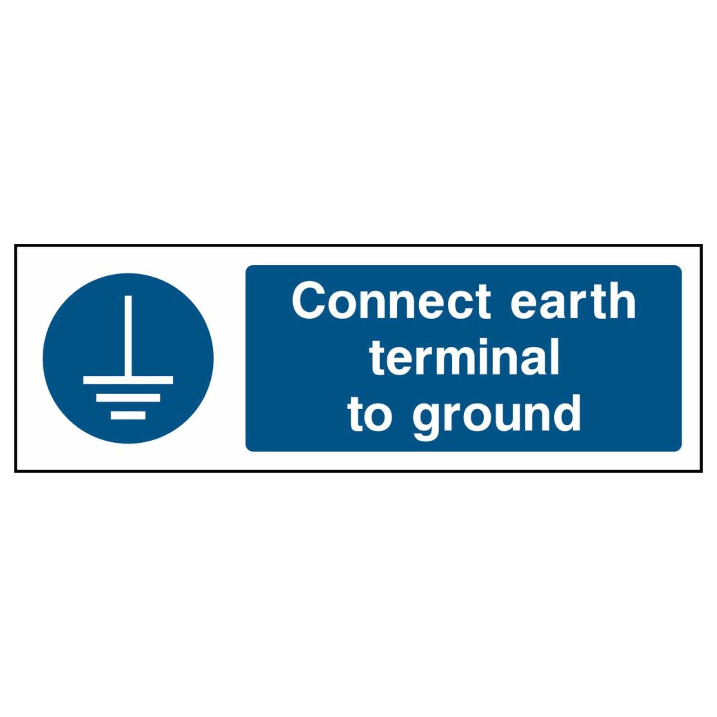 Connect Earth Terminal to Ground Sign - The Safety Sign Depot